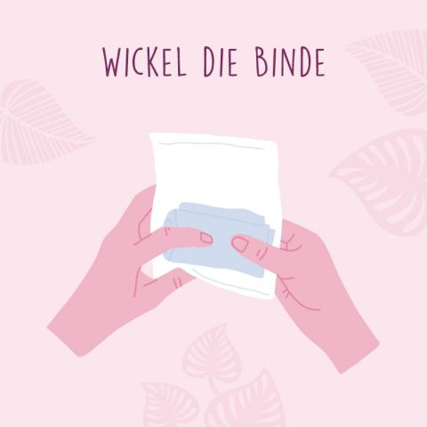 Wickel die Binde ein
