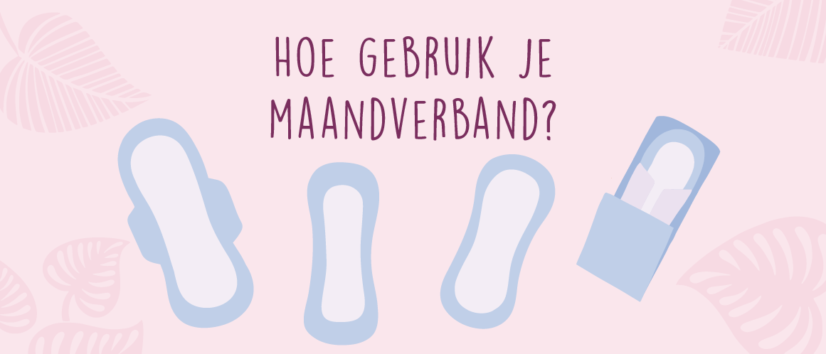 Hoe gebruik je maandverband