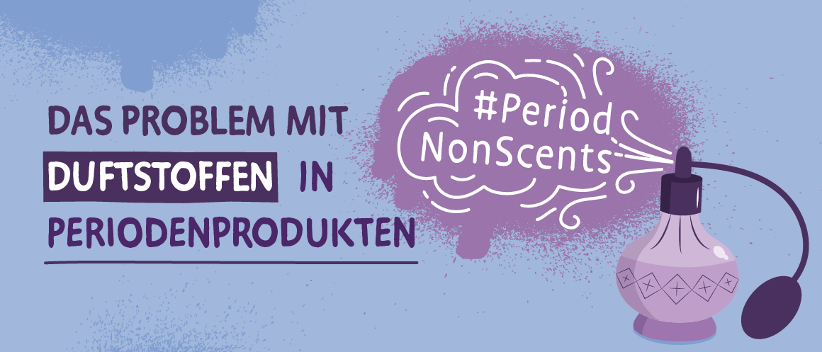 Das Problem mit Duftstoffen in Periodenprodukten Infografik